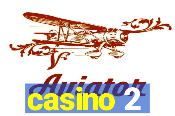 casino 2