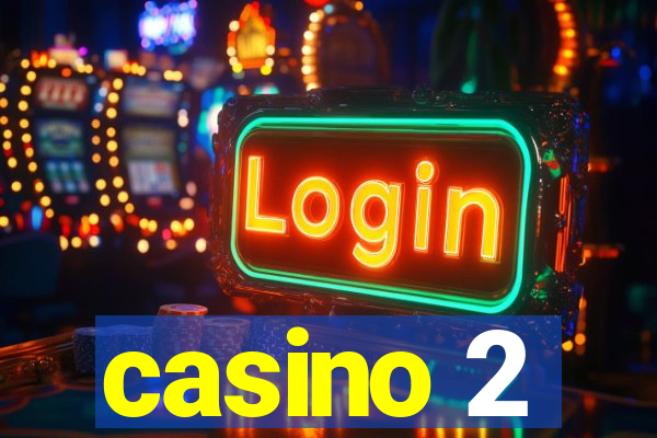 casino 2