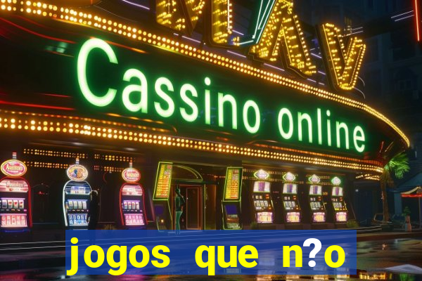 jogos que n?o precisa depositar para jogar