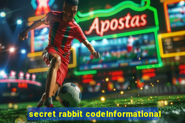 secret rabbit codeInformational