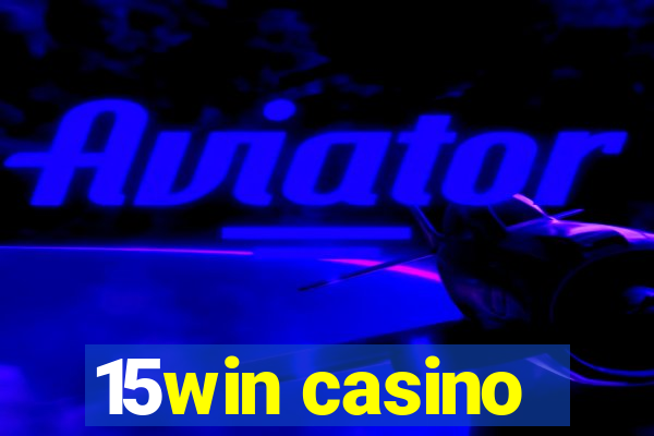 15win casino