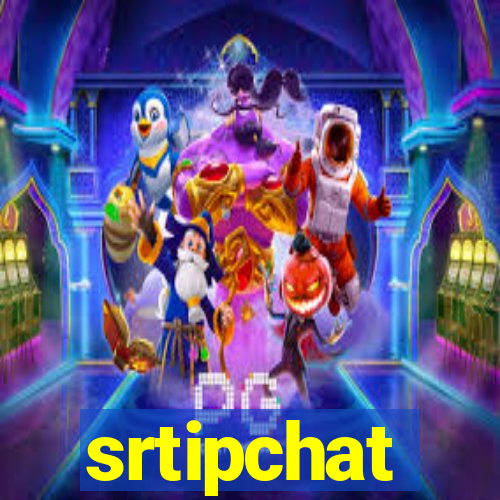 srtipchat