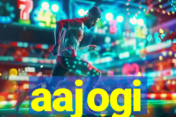 aajogi