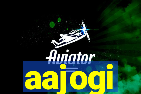 aajogi