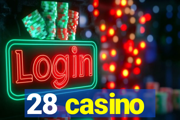 28 casino