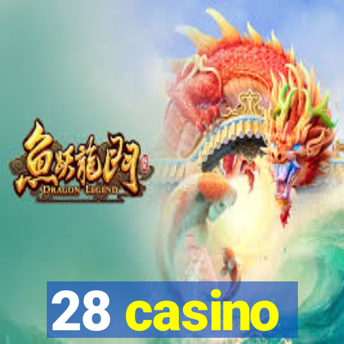 28 casino