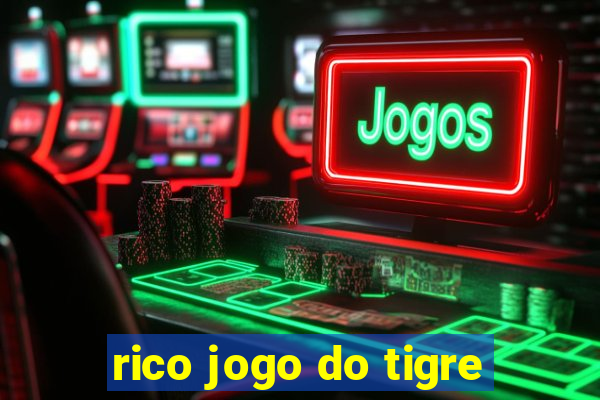 rico jogo do tigre