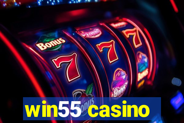 win55 casino