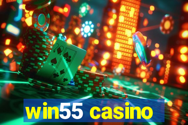 win55 casino