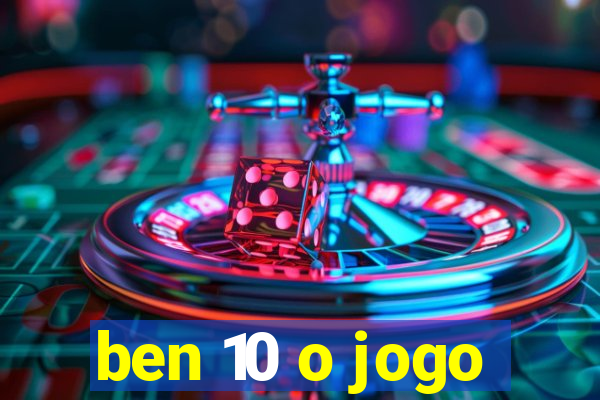 ben 10 o jogo