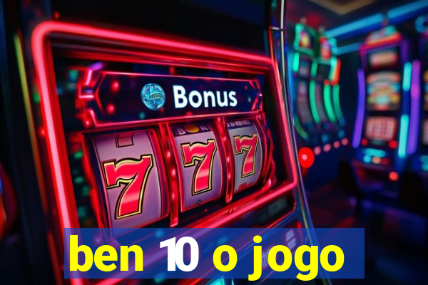 ben 10 o jogo