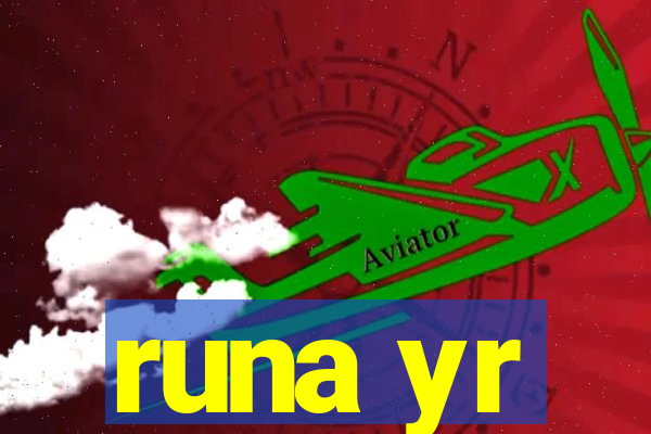 runa yr