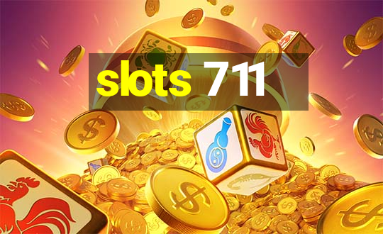 slots 711