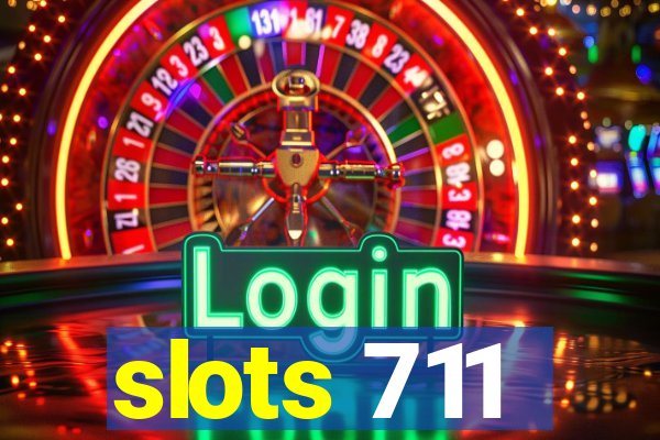 slots 711