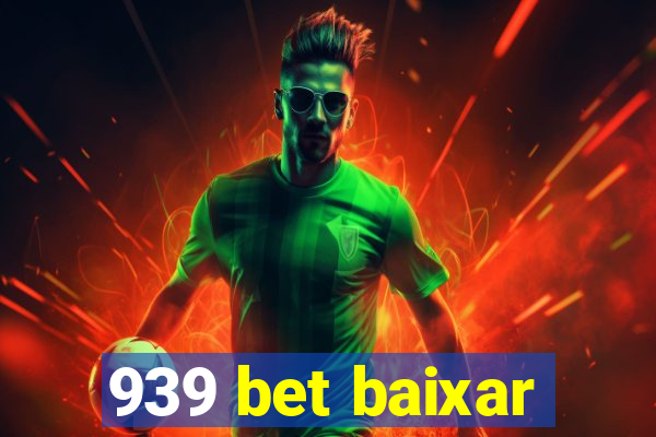 939 bet baixar