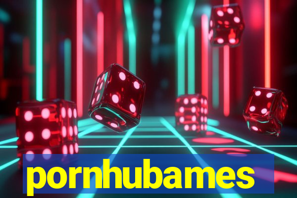 pornhubames