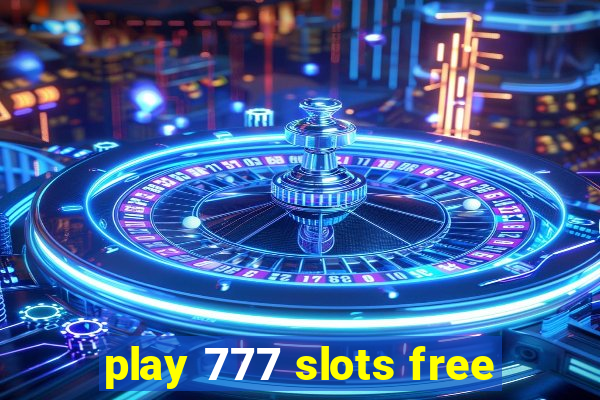 play 777 slots free