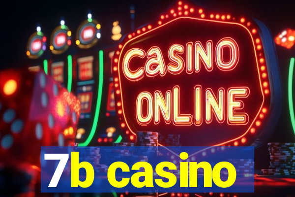 7b casino