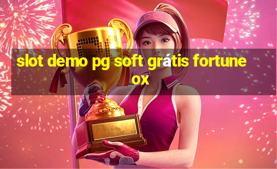 slot demo pg soft grátis fortune ox