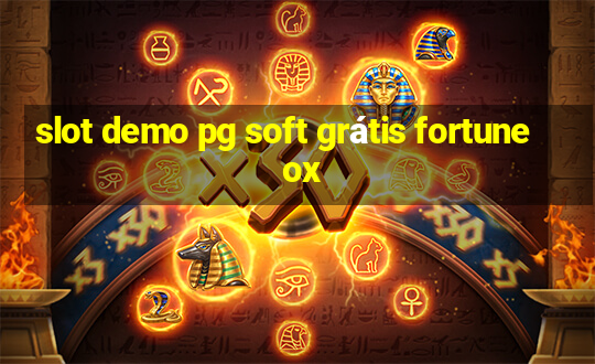 slot demo pg soft grátis fortune ox