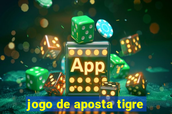 jogo de aposta tigre