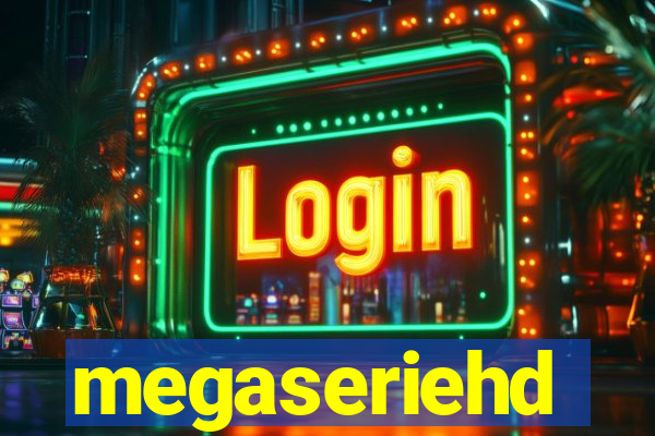 megaseriehd