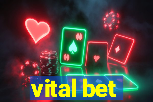 vital bet