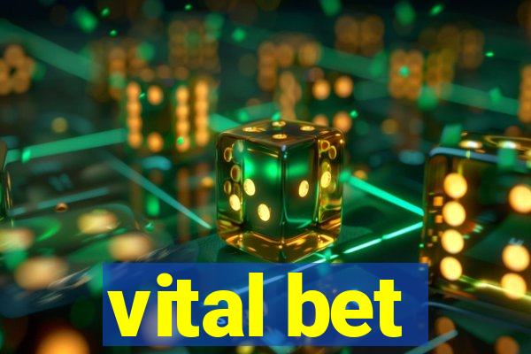 vital bet