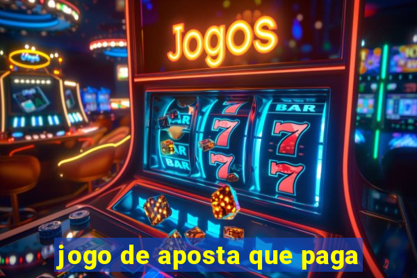 jogo de aposta que paga