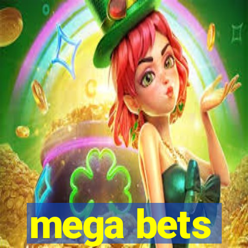 mega bets