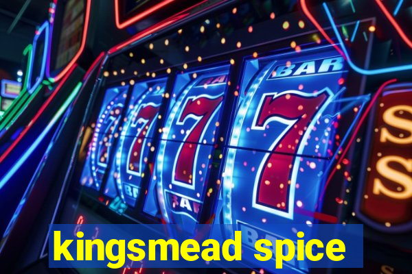 kingsmead spice