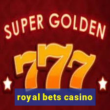 royal bets casino