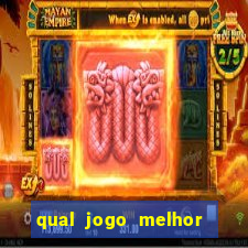 qual jogo melhor para ganhar dinheiro