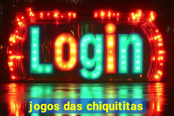 jogos das chiquititas