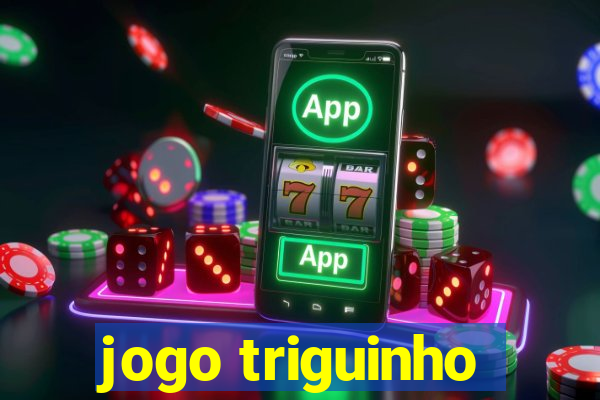 jogo triguinho