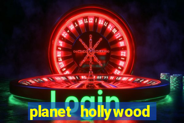 planet hollywood casino restaurants