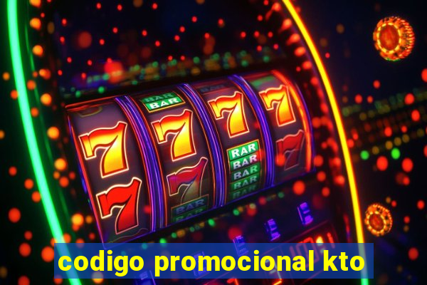 codigo promocional kto