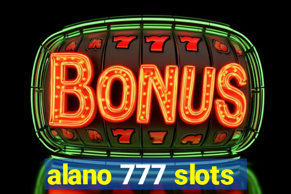 alano 777 slots