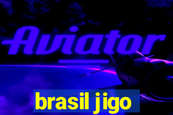 brasil jigo