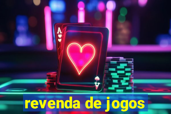 revenda de jogos