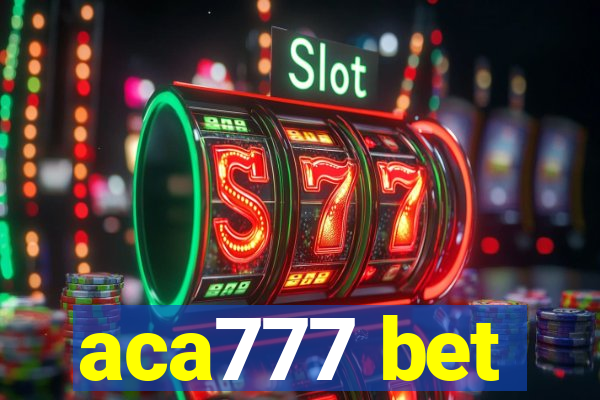 aca777 bet