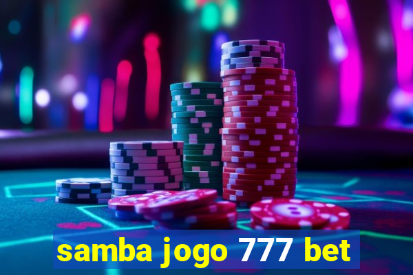 samba jogo 777 bet