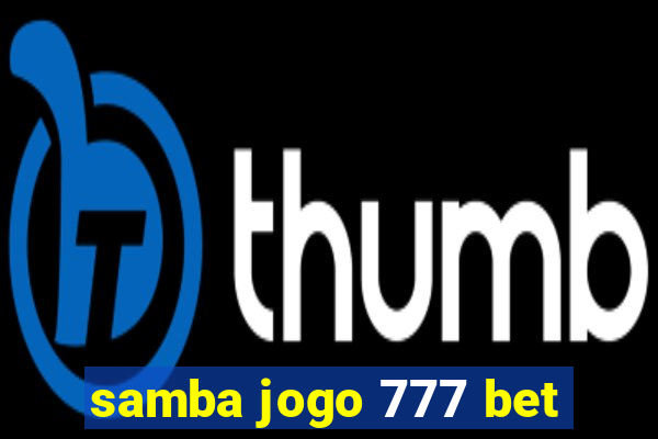 samba jogo 777 bet