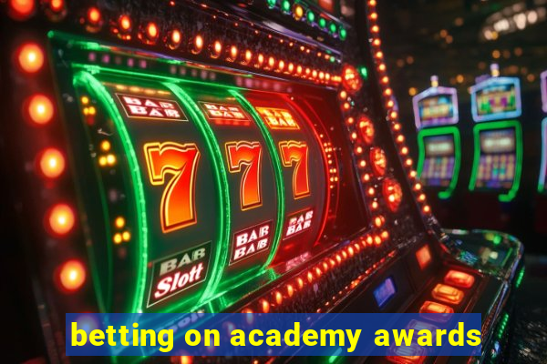 betting on academy awards