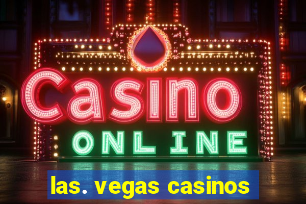 las. vegas casinos