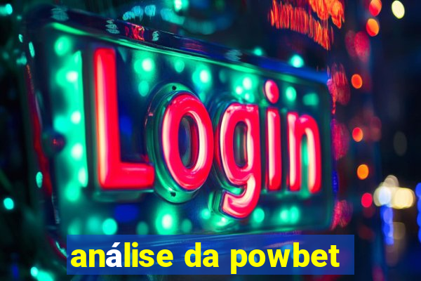 análise da powbet