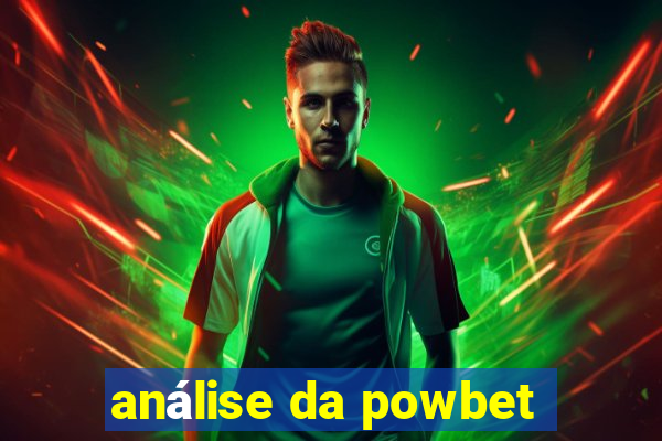 análise da powbet