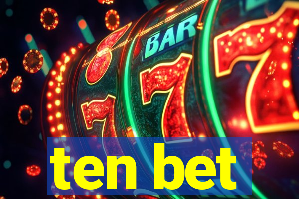 ten bet