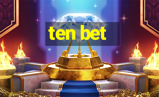 ten bet