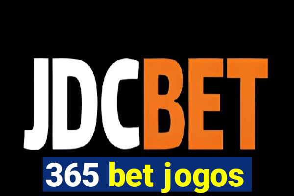 365 bet jogos